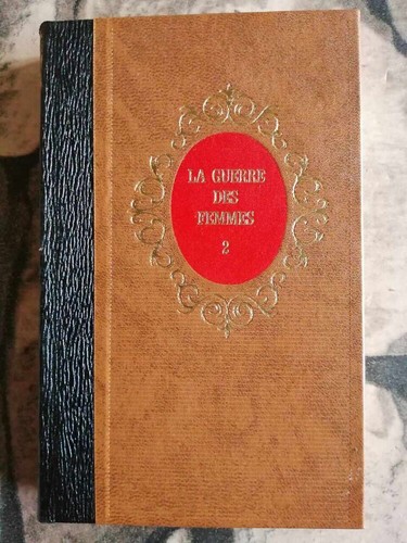Guerre des femmes - tome, 2