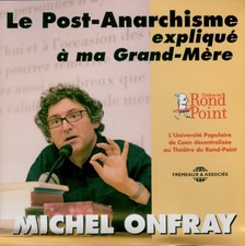 MICHEL ONFRAY  le post-anarchisme / 4 CD