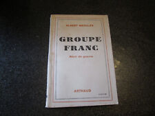 GROUPE FRANC  recit de guerre . ALBERT MERGLEN