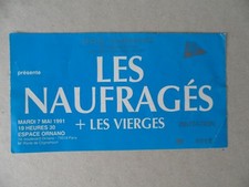 TICKET BILLET CONCERT : LES NAUFRAGES LES VIERGES Montpellier 1991 invitation