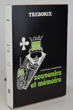 TREBORIX (Robert OLIVAUX, dit). Souvenirs et mémoire. Illustr. de Henri Bouyer.