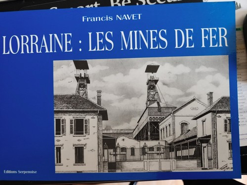 Les mines fer - fer, lorraine