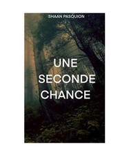 Une seconde chance, Shaan