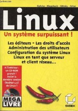 Mega livre - Linux - un système surpuissant ! les éditeurs - les
