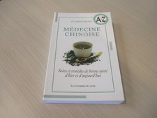 MEDECINE CHINOISE de A à Z soins et remèdes WANG -  édit. COURRIER DU LIVRE 2007