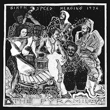 PYRAMIDS - BIRTH/SPEED/MERGING