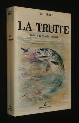 Truite pêche à la - la,