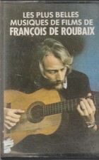 K7 audio. FRANÇOIS DE ROUBAIX.  Les plus belles musiques de Films -  14 Titres -