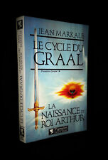 MYTHE-MERLIN-LEGENDE-MARKALE Jean-Le Cycle du Graal-La Naissance du Roi Arthur