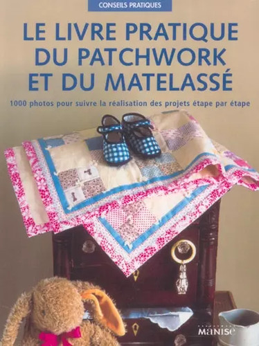 Livre pratique patchwork - le,
