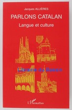 Parlons Catalan Langue et culture Jacques Allières 2017