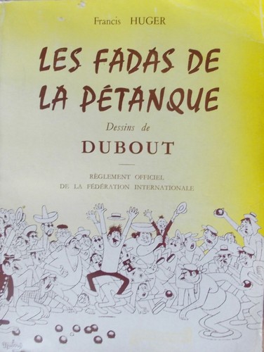 Les fadas pétanque - les, la