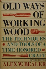 OLD WAYS OF WORKING WOOD