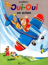 Oui-Oui en avion - Blyton