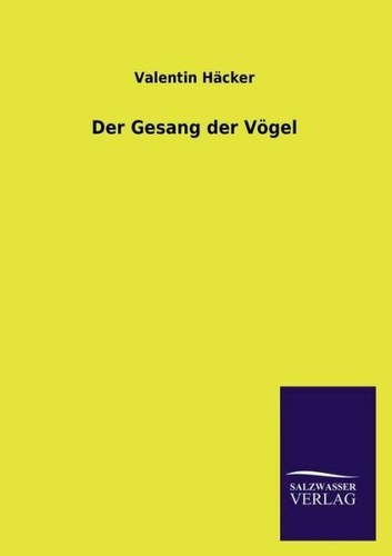 Der gesang - der, vogel