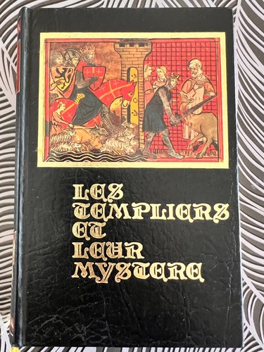 Les templiers leur mystère - et,
