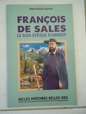 BD FRANCOIS DE SALES EVEQUE ANNECY FLEURUS BELLES HISTOIRES BELLES VIES