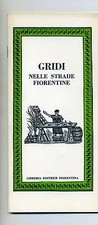 GRIDI NELLE STRADE FIORENTINE