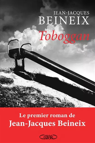 Toboggan jean jacques beineix - toboggan,, jean-jacques