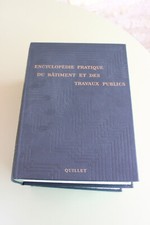 Encyclopedie pratique du batiment & travaux publics – 3 tomes Quillet