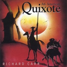 Un Quichotte Américain Par Richard Carr (Piano) (CD, Déc-2001, Musique Reçue)