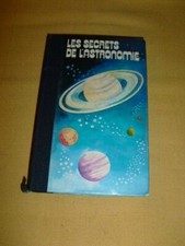Les secrets de l'astronomie Vol. II "Connaitre l'Univers" (éd. Famot 1977).