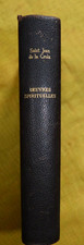 SAINT JEAN DE LA CROIX OEUVRES SPIRITUELLES - LIVRE ANCIEN RELIGION