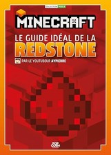Minecraft: Le guide idéal de la redstone - Aypierre