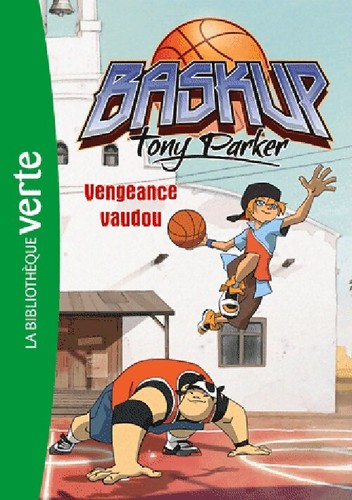 Baskup tony parker tome - parker, iv