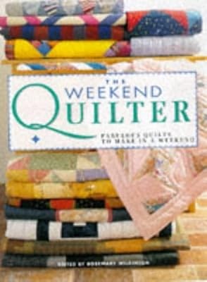 The weekend quilter - the,