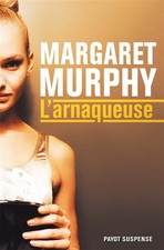 L'arnaqueuse, Margaret Murphy et Danièle Momont