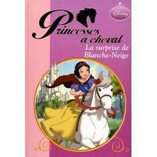 Livre Princesses à cheval 03 - La surprise de Blanche - Neige