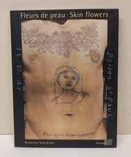 Fleurs De Peau. Skin Flowers. Gérard Lévy. Serge Bramly. Tatouages. Photos 