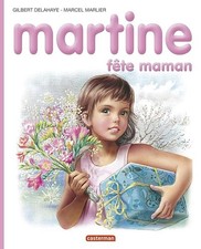Martine fête maman - Delahaye, Gilbert