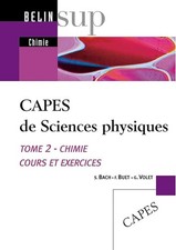 CAPES de Sciences physiques: Tome 2, Chimie, cours et exercices