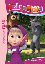  Masha Et Michka - Tome 4 - Gare Au Loup ! 