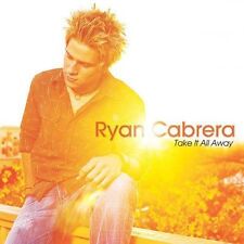 Take It All Away by Ryan Cabrera (Guitar/Vocals) (CD, Aug-2004, Atlantic (Lab...