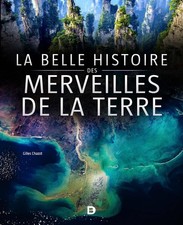  La Belle Histoire Des Merveilles De La Terre 