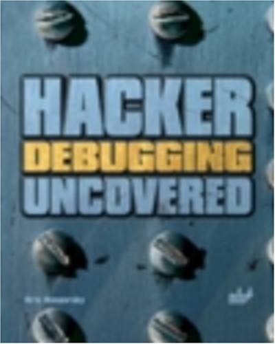 Hacker debugging uncovered - hacker,