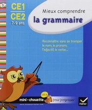 Mieux comprendre la grammaire CE1-CE2: 7-9 ans - Lecacheur, Lou