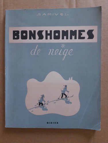 Bonshommes neige samivel - bonshommes,