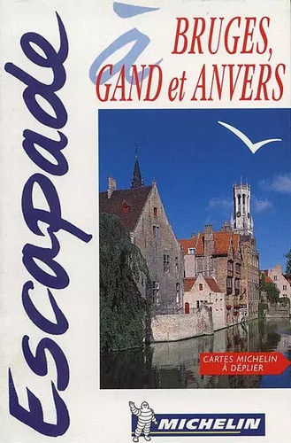Bruges gand anvers - -,