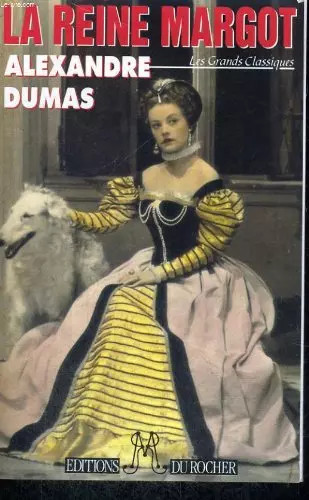 Reine margot alexandre - la, margot,