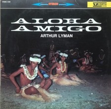 Arthur Lyman, Aloha, Amigo - VRMS 339 - LP Italy 1966 VG+|VG+