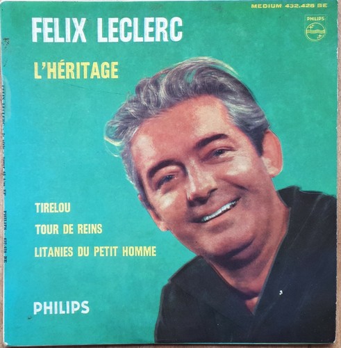 Felix leclerc héritage - felix, l’héritage