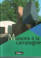 ARCHITECTURE/OLIVIER BOISSIERE/MAISONS A LA CAMPAGNE/TELLERI 1998