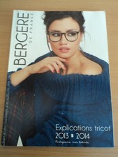 BERGERE DE FRANCE/LIVRE 298 PAGES CAHIER D'explications tricot Créations2013/ 14