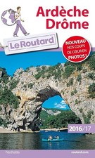 Ardèche, Drôme - Le Routard