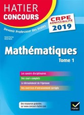 Hatier Concours CRPE 2019 - Mathématiques tome 1 - Epreuve écrite d'admissi