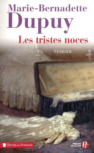 Les tristes noces dupuy - les,